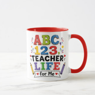 Teacher Life for Me Mug – Playful Teacher Gift