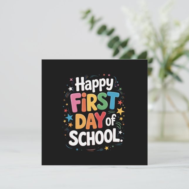 Teacher Life Gift Happy First Day Of School  Invitation (Standing Front)