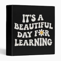 Teacher Life Gift Its a Beautiful Day for Learning