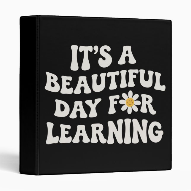 Teacher Life Gift Its a Beautiful Day for Learning Binder (Front/Spine)