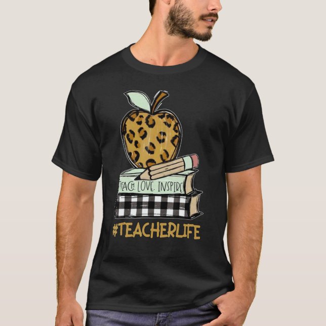 Teacher Life Leopard Apple  Teaching  Inspire T-Shirt (Front)