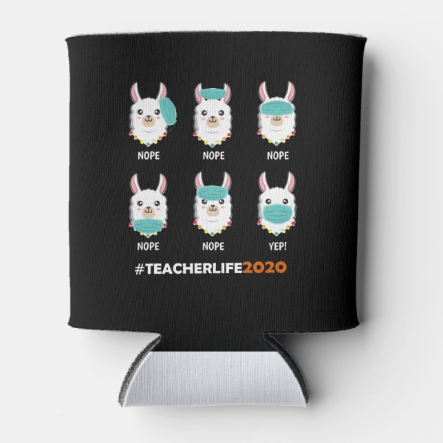 Teacher Life Llama Mask Wrong Social Distancing Can Cooler (Front)