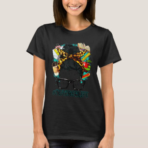 Teacher Life Messy Bun Hair Women Back To School T-Shirt