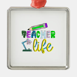 Teacher Life Metal Ornament