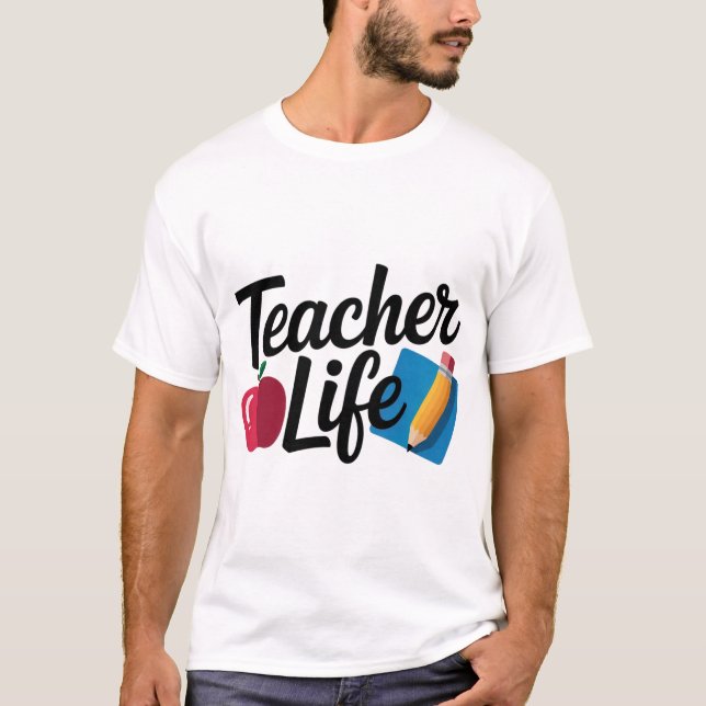 Teacher Life Shirt – Cute Apple & Pencil Design |  (Front)