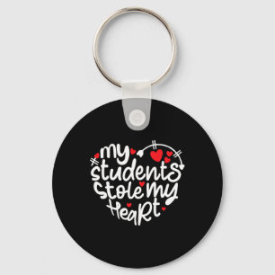 Teacher Life Valentine's Day 2024 My Students Stol Keychain