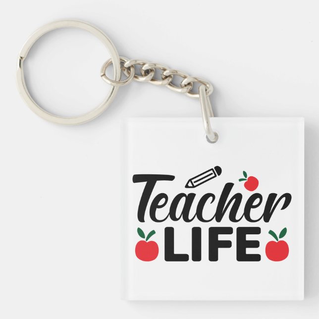 Teacher Life Wordart Keychain (Front)
