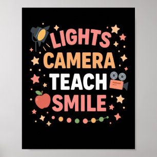 Teacher Lights Camera Teach Smile Funny Back To Sc Poster