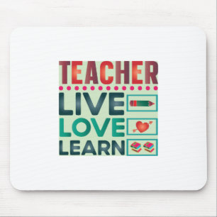 Teacher Live Love Learn Mouse Pad
