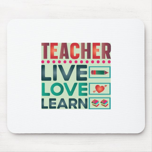 Teacher Live Love Learn Mouse Pad (Front)
