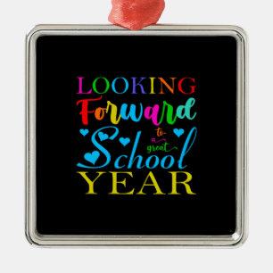 Teacher Looking Forward To A Great School Year Metal Ornament