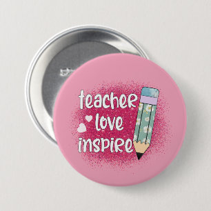 Teacher Love Inspire -Pink Glitter & Floral Pencil 3 Inch Round Button