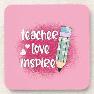 Teacher Love Inspire -Pink Glitter & Floral Pencil Coaster