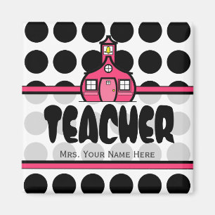 Teacher Magnet - Black Polka Dot