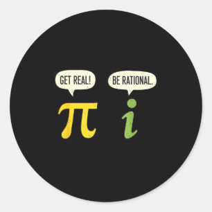 Teacher Math Pi Get Real Be Rational Funny Math Pu Classic Round Sticker