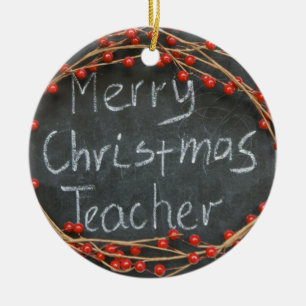 TEACHER/MERRY CHRISTMAS ON OTHER SIDE  CERAMIC ORN ORNAMENT