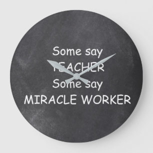 Teacher Miracle Worker Chalkboard Design Gift Idea Large Clock