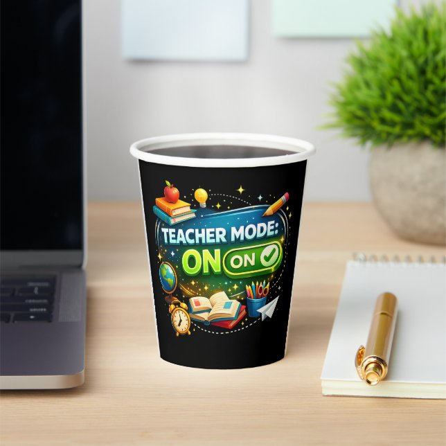 Teacher Mode: ON – Cute Back to School Design Paper Cups (Insitu)