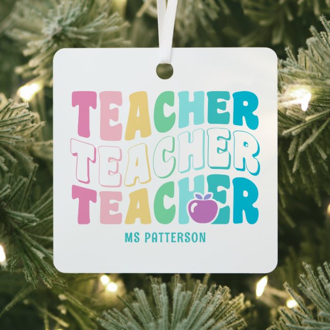 Teacher Modern Rainbow Colours Personalized Name Metal Ornament (Insitu)