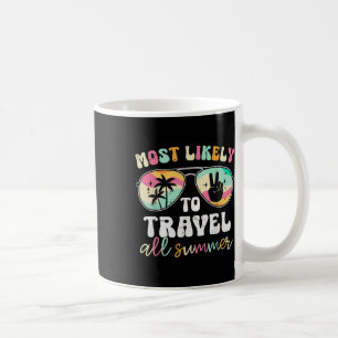 Teacher Most Likely To Travel All Summer End Of Sc Coffee Mug