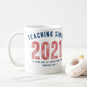 Teacher Mug   Teaching Since 20212