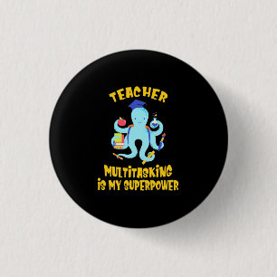 Teacher Multitasking Humour 1 Inch Round Button