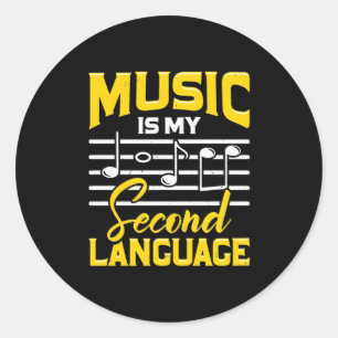 Teacher Music Is My Second Language Classic Round Sticker