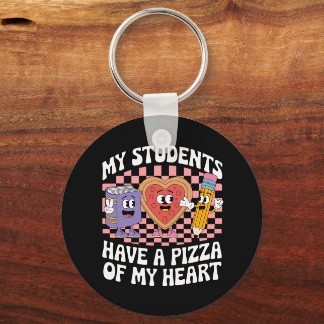 Teacher My Students Have A Pizza Of My Heart  Keychain (Front)