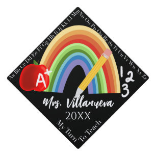 Teacher Name My Turn To Teach Graduation Cap Topper