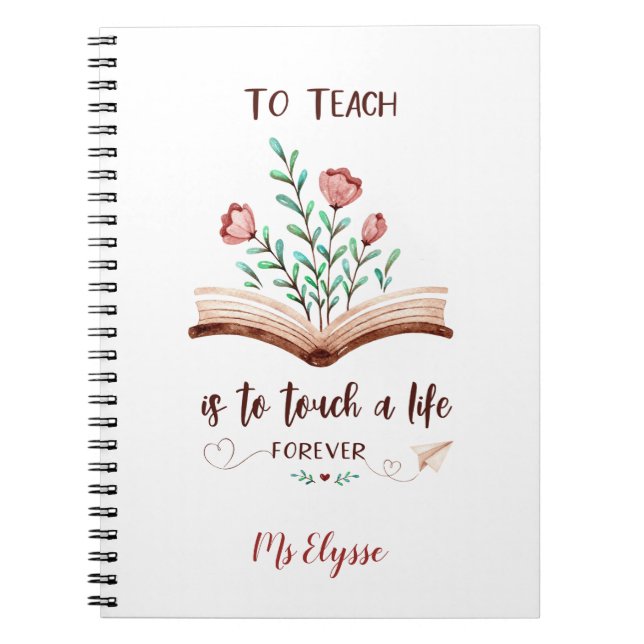 Teacher Notebooks - Touch a Life Forever (Front)