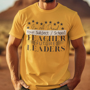 Teacher of Future Leaders First School Teacher T-Shirt