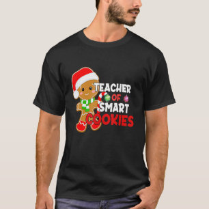 Teacher of smart cookies 1 T-Shirt