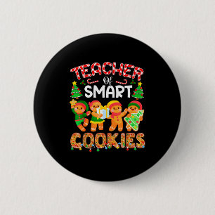 Teacher Of Smart Cookies Christmas Cute Gingerbrea 2 Inch Round Button