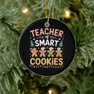 Teacher Of Smart Cookies Christmas Gingerbread Ceramic Ornament
