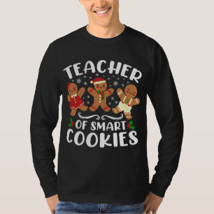 Teacher of Smart Cookies Christmas Gingerbread Cut T-Shirt