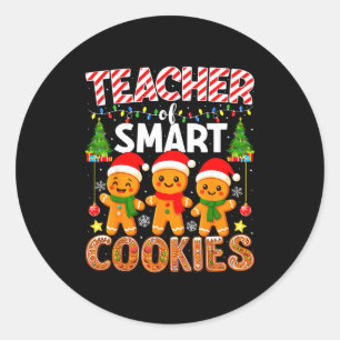 Teacher Of Smart Cookies Funny Gingerbread Teacher Classic Round Sticker