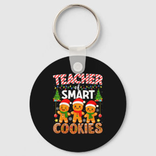 Teacher Of Smart Cookies Funny Gingerbread Teacher Keychain