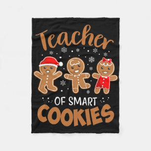 Teacher Of Smart Cookies Gingerbread Christmas Tea Fleece Blanket