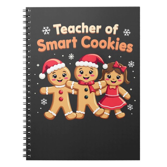 Teacher of Smart Cookies Teaching Christmas Ginger Notebook (Front)