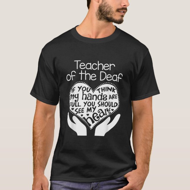 Teacher of the Deaf Hard Hearing Heart T Shirt Sch (Front)