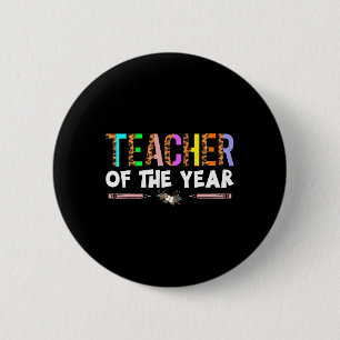 Teacher Of The Year Party Gift Teacher Appreciatio 2 Inch Round Button