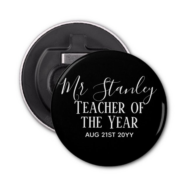 Teacher of the Year Personalized Modern Text Gift Bottle Opener (Front)