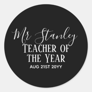 Teacher of the Year Personalized Modern Text Gift Classic Round Sticker