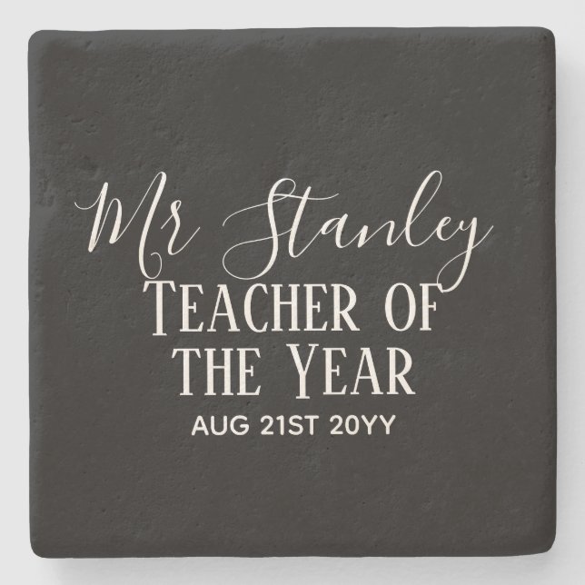 Teacher of the Year Personalized Modern Text Gift Stone Coaster (Front)