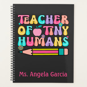 Teacher Of Tiny Human Back To School Planner