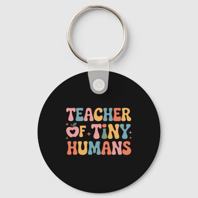 Teacher Of Tiny Humans Back To School Keychain (Front)