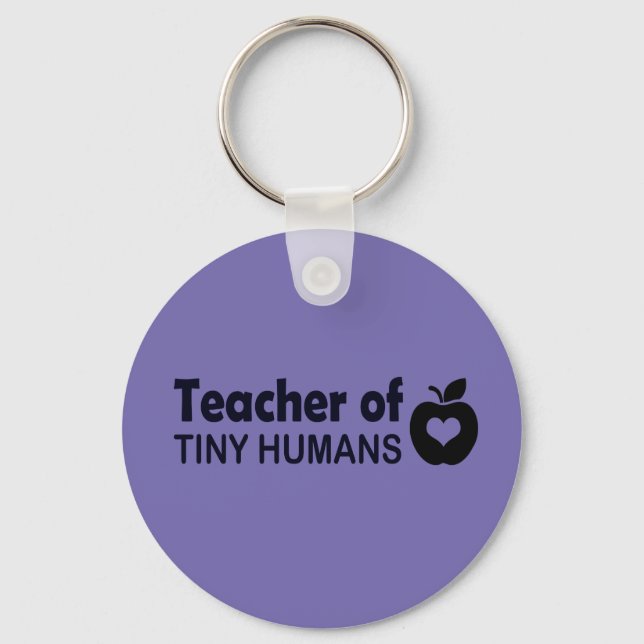 Teacher Of Tiny Humans Keychain (Front)