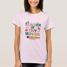 Teacher of Tiny Humans Shirt, Teacher Shirts, Back