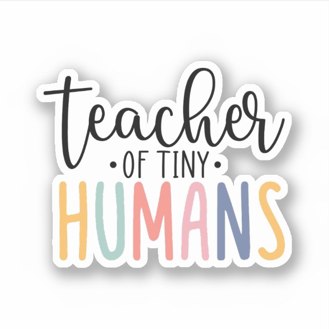 Teacher of Tiny Humans, Teacher Appreciation (Front)