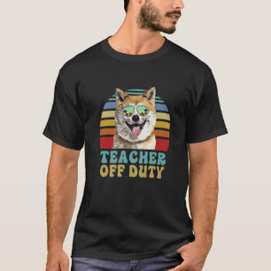 Teacher Off Duty Funny Akitas Dog Summer T-Shirt